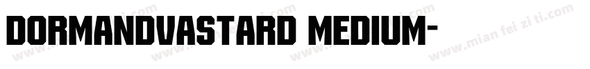 DormandVastard Medium字体转换